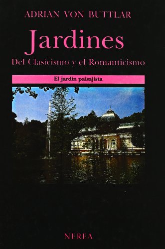 Jardines del Clasicismo y el Romanticismo (Arquitectura)