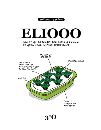 ELIOOO: How to go to IKEA and Build a Device to Grow Food in Your Apartment.