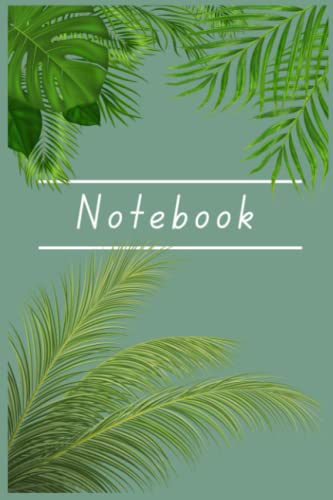 Notebook: Beautiful Tropical Themed Notebook, 6x9' with 120 lined pages Inside