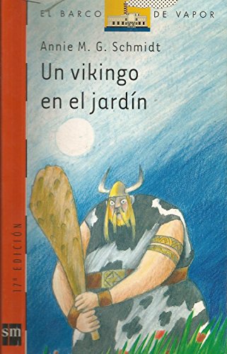 Un vikingo en el jardín: 102 (El Barco de Vapor Naranja)