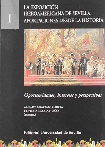 La Exposición Iberoamericana de Sevilla. Aportaciones desde la Historia: Oportunidades, intereses y perspectivas: 32 (Cultura Viva)