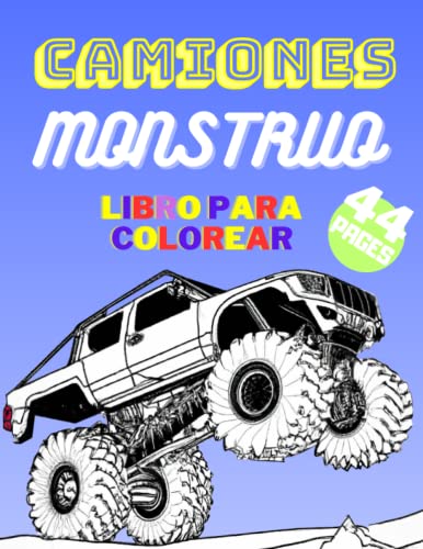 Camiones Monstruo Libro Para Colorear: Regalo para Niños, Niños y Niñas | Vehiculos para Pintar