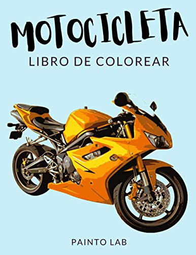 Motocicleta Libro de Colorear 🔥: Libro de Colorear di Moto, Más de 30 Páginas Para Colorear, Chopper, Crucero, Supermoto, Trial, Deportiva, Scooter ... 🔥 Horas de Diversión Garantizadas ✅ 🇪🇦