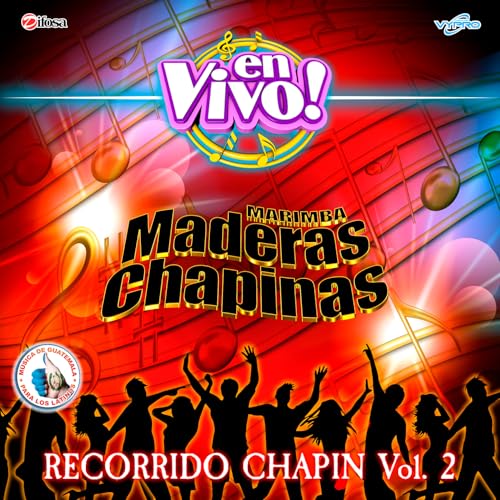 Recorrido Chapin 2: Cunen En Fiesta / Jardin Mazateco / Regalito de Amor (En Vivo)
