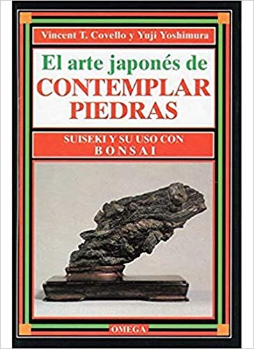 EL ARTE JAPONES DE CONTEMPLAR PIEDRAS (GUÍAS DEL NATURALISTA-BONSÁI)