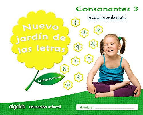 Nuevo jardín de las letras. Consonantes 3. Pauta.: Lectoescritura Pauta (Educación Infantil Algaida. Lectoescritura) - 9788490677322