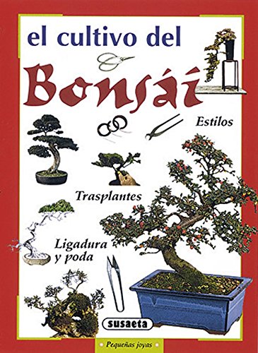 Cultivo Del Bonsai (Pequeñas Joyas)