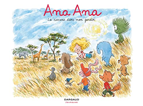 Ana Ana - Tome 9 - La Savane dans mon jardin (Ana Ana, 9)