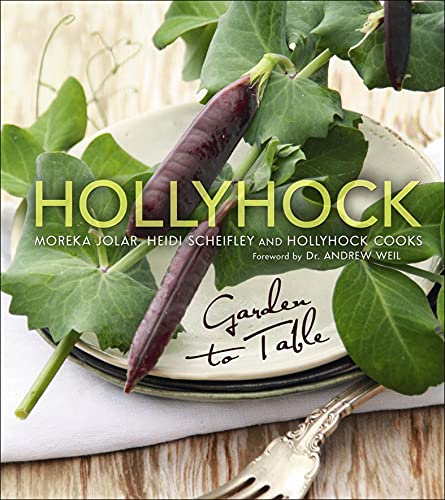 Hollyhock: Garden to Table (English Edition)