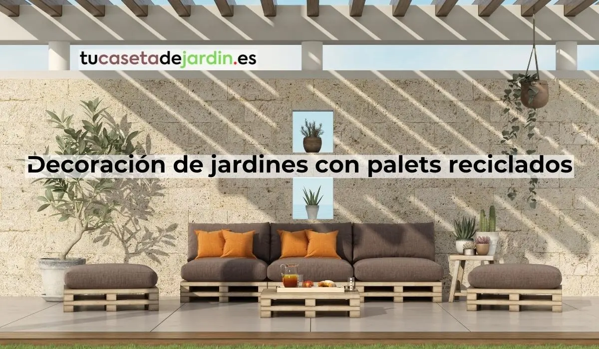 Como decorar y transformar tu jardin con muebles hechos de palets de madera reciclada